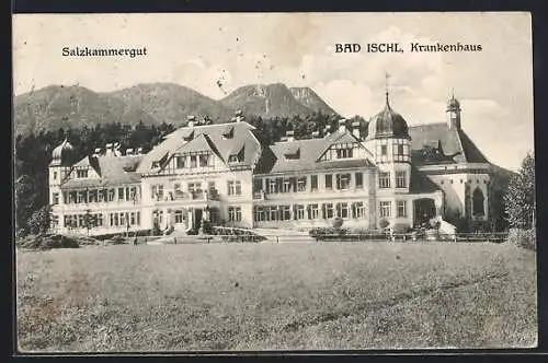 AK Bad Ischl /Salzkammergut, Blick auf das Krankenhaus