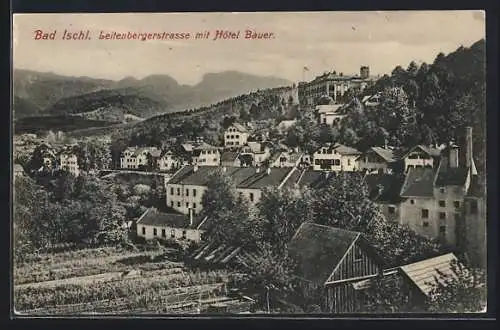 AK Bad Ischl, Leitenbergerstrasse mit Hotel Bauer