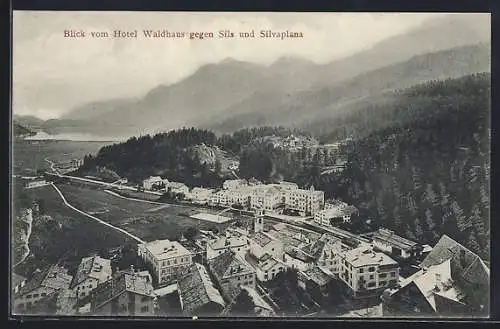 AK Sils, Hotel Waldhaus gegen Sils und Silvaplana