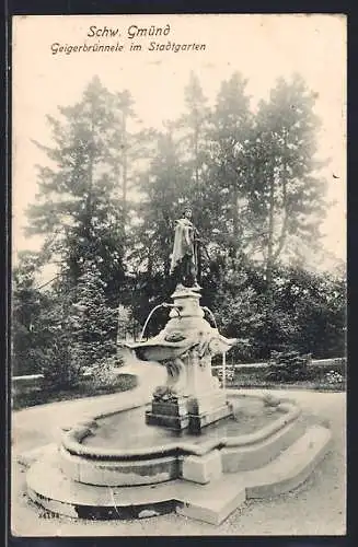 AK Schw. Gmünd, Geigerbrünnele im Stadtgarten