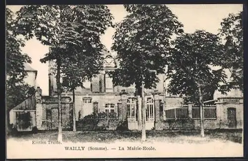 AK Wailly, La Mairie-École