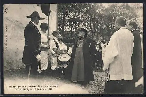 AK Talmas, Monseigneur L. Dizien, Évêque d`Amiens, le 26 octobre 1911