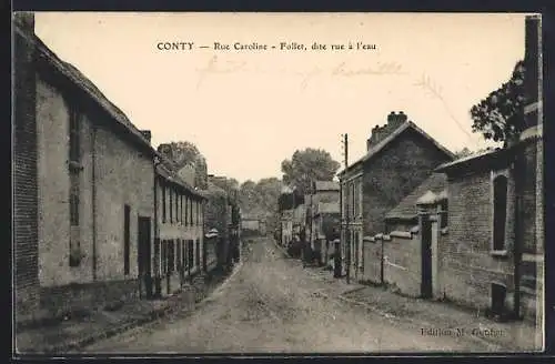 AK Conty, Rue Caroline-Follet, dite rue à l`eau