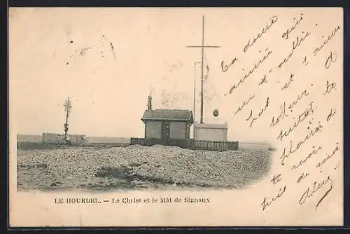 AK Le Hourdel, Le Calvaire et le Mât de Signaux