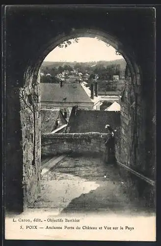 AK Poix, Ancienne Porte du Château et Vue sur le Pays