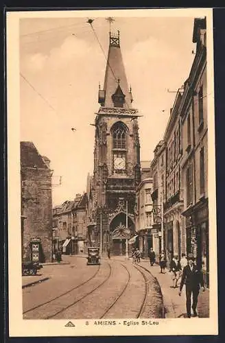 AK Amiens, Église St-Leu et voie de tramway en ville