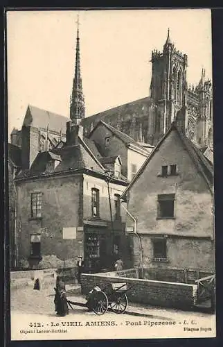 AK Amiens, Le Vieux Amiens et Pont Pipresse avec vue sur la cathédrale