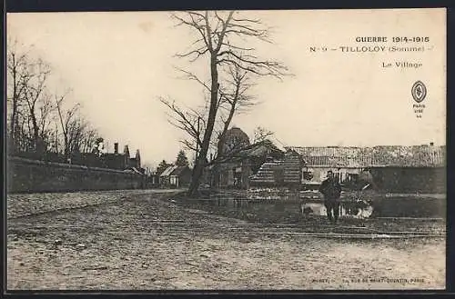 AK Tilloloy, Le Village pendant la Guerre 1914-1915