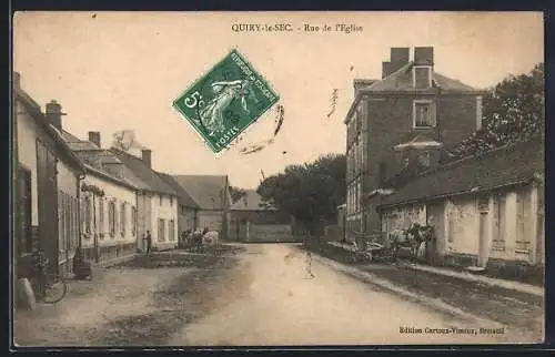 AK Quiry-le-Sec, Rue de l`Église avec chevaux et maisons anciennes