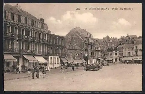 AK Mers-les-Bains, Place du Marché avec Hôtel Royal et voitures anciennes