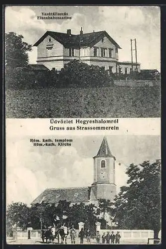 AK Strassommerein, Bahnhof und Röm.-kath. Kirche