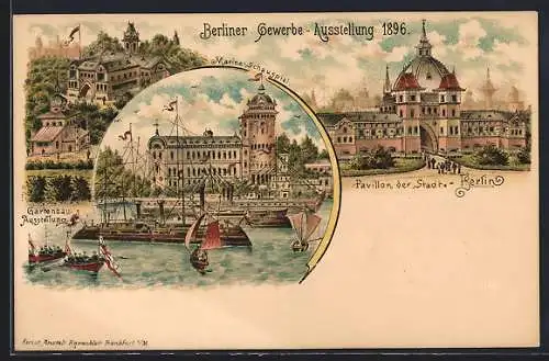 Lithographie Berlin, Berliner Gewerbe Ausstellung 1896, Marine-Schauspiel, Gartenbau-Ausstellung, Pavillon von Berlin