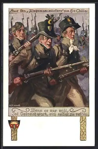 Künstler-AK Karl Alex Wilke: Aus den Wehrmannsliedern von H. v. Collin, Wenn es nur willl..., Deutscher Schulverein