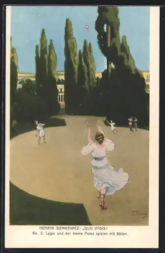 Künstler-AK Henryk Sienkiewicz Quo Vadis - Lygia und der kleinen Aulus spielen mit Bällen