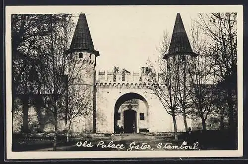 AK Stamboul, Old Palace Gates