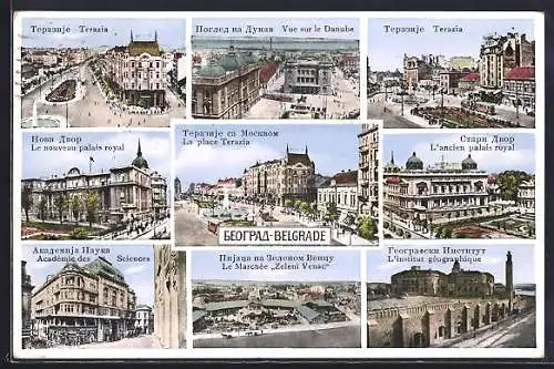 AK Belgrade, La place Terazia, L`ancien palais royal, L`institut geographique, Le nouveau palais royal