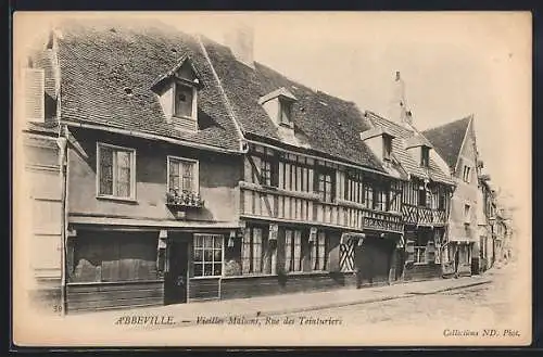AK Abbeville, Vieilles Maisons, Rue des Teinturiers