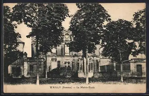 AK Wailly, La Mairie-École