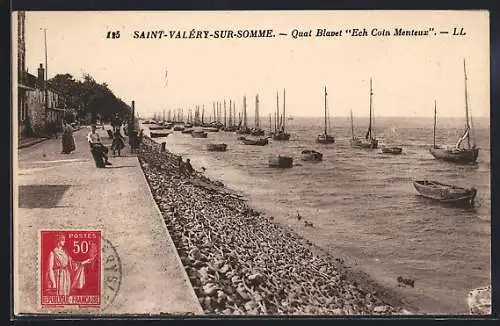 AK Saint-Valéry-sur-Somme, Quai Blavet Ech Cotn Menteux, vue sur les voiliers amarrés