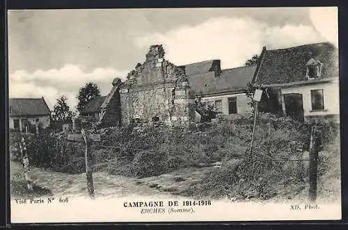 AK Erches, Campagne de 1914-1916, ruines et maisons dans la Somme