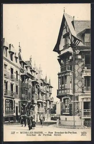 AK Mers-les-Bains, Rue Boucher-de-Perthes avec architecture pittoresque