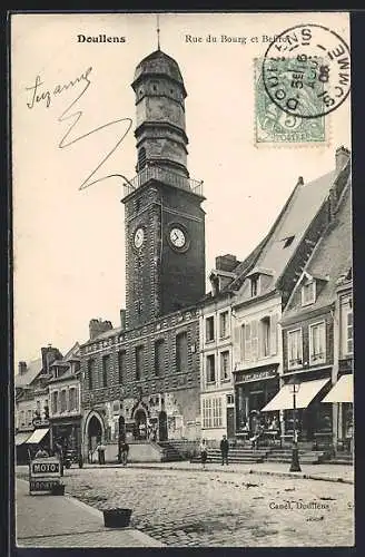 AK Doullens, Rue du Bourg et Beffroi majestueux