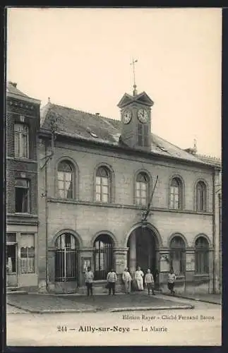 AK Ailly-sur-Noye, La Mairie