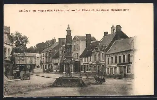 AK Crécy-en-Ponthieu, La Place et les deux Monuments