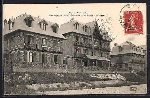 AK Ault Onival, Les trois Villas : Fraternité — Cordialité — Solidarité