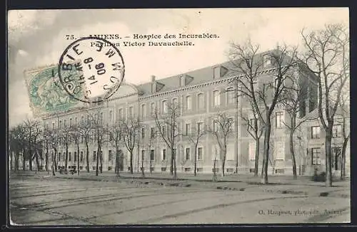 AK Amiens, Hospice des Incurables, pavillon Victor Duvauchelle