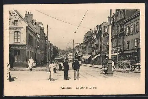 AK Amiens, La Rue de Noyon