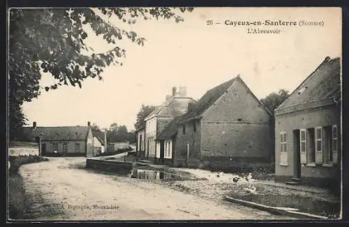 AK Cayeux-en-Santerre, L`Abreuvoir et les maisons du village