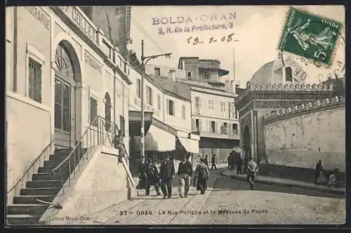 AK Oran, La Rue Philippe et la Mosquée du Pacha