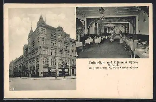 AK Berlin, Carlton-Hotel und Restaurant Astoria, Unter den Linden 32, Ecke Charlottenstrasse