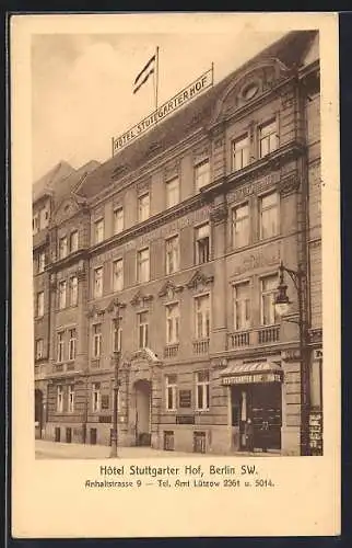 AK Berlin-Kreuzberg, Hotel Stuttgarter Hof, Anhaltstrasse 9