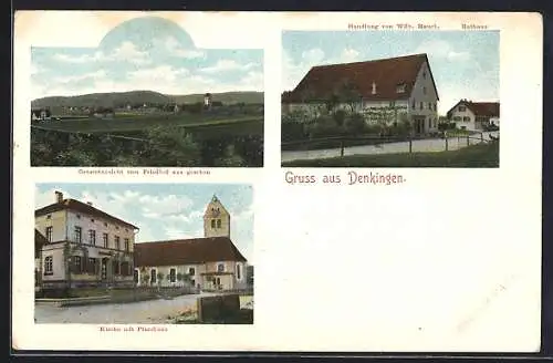 AK Denkingen / Pfullendorf, Geschäft von Wilh. Rauch, Rathaus, Kirche mit Pfarrhaus, Totalansicht