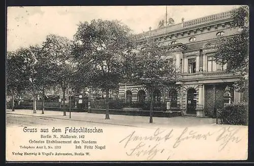 AK Berlin-Wedding, Gasthaus Feldschlösschen, Müllerstrasse 142, Inh. Fritz Nagel