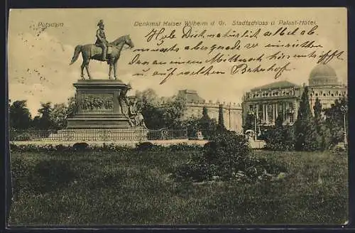 AK Potsdam, Denkmal Kaiser Wilhelm d. Gr., Stadtschloss u. Palast-Hotel