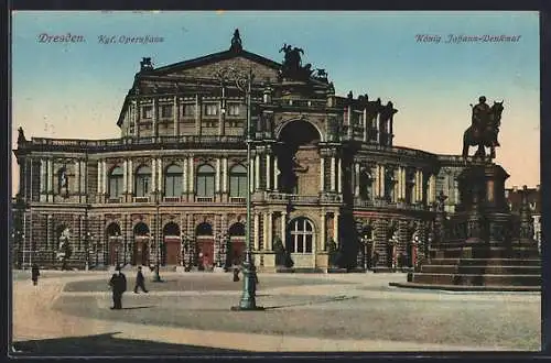 AK Dresden, Opernhaus und König Johann-Denkmal