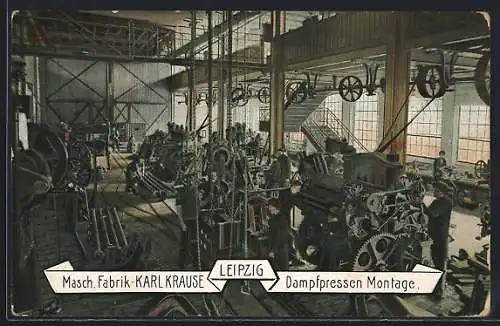AK Leipzig, Masch. Fabrik Karl Krause, Dampfpressen-Montage