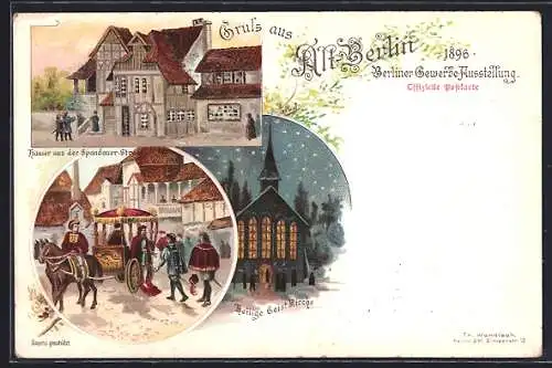 Lithographie Alt-Berlin, Gewerbe-Ausstellung 1896, Häuser aus der Spandauer-Strasse, Heilige Geistkirche, Pferdewagen