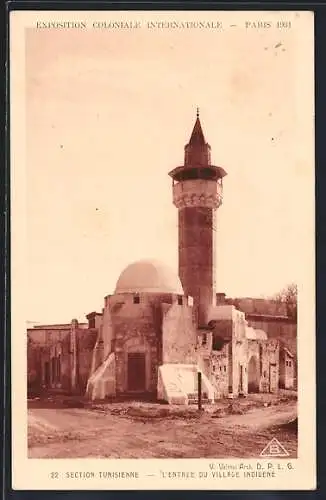 AK Paris, Exposition coloniale internationale 1931, Section Tunisienne, L`Entrée du Village Indigene