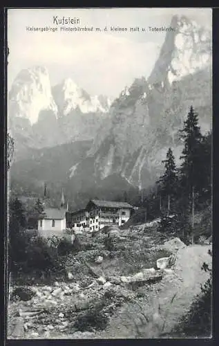 AK Kufstein, Kaisergebirge Hinterbärnbad m.d. kleinen Halt und Totenkirchl