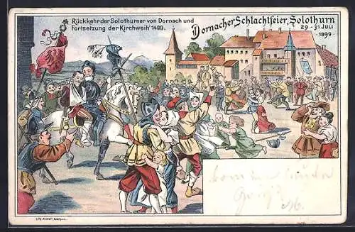 Künstler-AK Dornach / Solothurn, Schlachtfeier 1899, Rückkehr der Solothurner von Dornach und Fortsetzung der Kirchweih