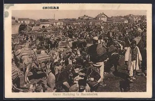 AK Mazedonien, Guter Markttag mit geschäftigem Treiben
