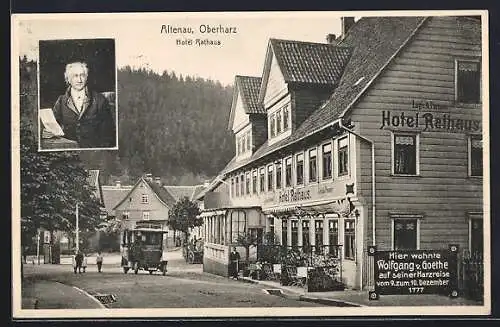 AK Altenau /Oberharz, Hotel Rathaus, hier wohnte Goethe auf seiner Harzreise 1777