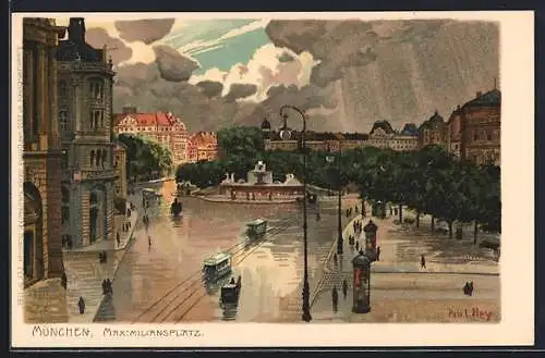 Künstler-Lithographie Paul Hey: München, Maximiliansplatz mit Strassenbahnen