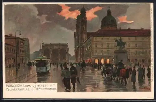 Künstler-Lithographie Paul Hey: München, Ludwigstrasse mit Feldherrnhalle und Theatinerkirche, Strassenbahn