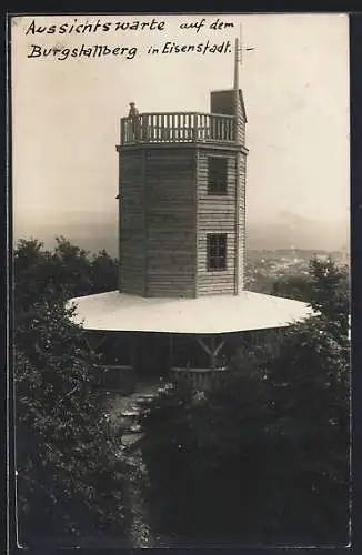 AK Eisenstadt, Aussichtswarte auf dem Burgstallberg