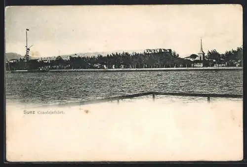 AK Suez, Kanaleinfahrt, um 1900